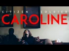Citizen Soldier - Caroline (Official Video)