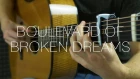 Green Day - Boulevard of Broken Dreams - Fingerstyle Guitar Cover