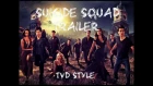 Suicide Squad Trailer | TVD Style