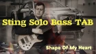 Sting Solo Bass TAB - Shape Of My Heart