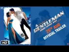 A GENTLEMAN - Sundar, Susheel, Risky | Official Trailer | Sidharth | Jacqueline