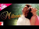 Mitwa - Full Song | Chandni | Rishi Kapoor | Sridevi