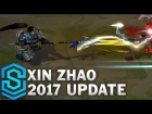 Xin Zhao 2017 Update - All Skins