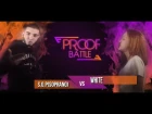 PROOF Battle - S.O.P(Soprano) vs White