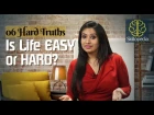 6 Hard truths -Is Life Easy OR Hard? Personal Development & Motivational Videos by Skillopedia