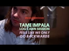 Tame Impala Perform "Feels Like We Only Go Backwards"