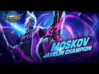 Mobile Legends: Bang Bang! Moskov New Skin | Javlin Champion |