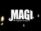 Иной взгляд на сказку - Magi: The Labyrinth of Magic (Мнение Обывателя)