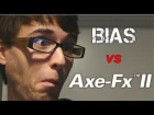 BIAS vs AXE FX 2