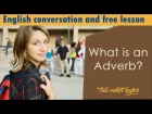 What is an Adverb - Studying English Grammar