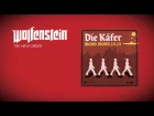 Wolfenstein: The New Order (Soundtrack)  - Die Käfer - Mond, Mond, Ja, Ja