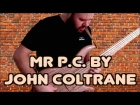 Mr P.C. by John Coltrane - Dmitry Maximov bass cover