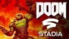 DOOM 2016 - Google Stadia Gameplay