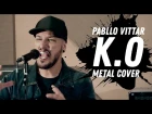 Pabllo Vittar - "K.O." | Metal Cover por Sea Smile