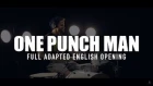 One Punch Man FULL ENGLISH OPENING (The Hero - Jam Project) Cover by Jonathan Young - No Outro