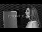 2Unlimited - Faces | Deep House Cover by Natalie Gotman