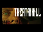 REEL WOLF Presents "THEATRIKILL" w/ Lex, Donnie Menace, J Reno, Adlib, DJ Eclipse & Snowgoons