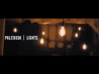 Paledusk - Lights