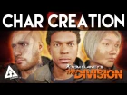 The Division Character Creation & Customization