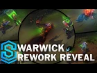 Warwick Reveal (2017 REWORK!) - The Uncaged Wrath of Zaun | New Reworked Champion