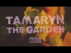 Tamaryn - "The Garden" (Official Music Video)