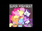Super Ponybeat - A True True Friend (Euro Bliss Mix) ft. Odyssey