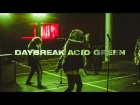 Daybreak - Acid Green (Official Music Video)
