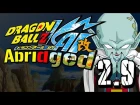 Dragon Ball Z KAI Abridged Parody: Episode 2.9 (April Fools 2019) - TeamFourStar (TFS)