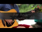 (Nickelback) Far Away - Rodrigo Yukio (Fingerstyle Guitar Cover)(With Tabs)