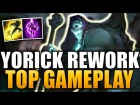 YORICK REWORK IS OP! - Top Gameplay - League of Legends