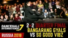 DANCEHALL INTERNATIONAL RUSSIA 2018 - 2VS2 BATTLE 1/4 | BANGARANG GYALS (win) vs SO GOOD VYBZ