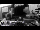 Roland Scratch Dj battle - Dj Worm (Scratchburg)