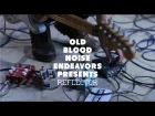 Old Blood Noise Endeavors - Reflector