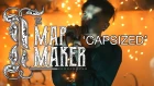 I, The Mapmaker - Capsized (Official Music video)