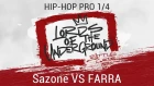 Sazone VS FARRA | HIP-HOP PRO | 1/4 | LORDS OF THE UNDERGROUND 3