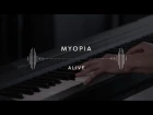 Myopia — Alive 