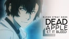 Bungo Stray Dogs | LET IT BLEED [SPOILERS]