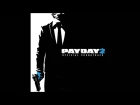 Payday 2 Official Soundtrack - #38 Backstab (Assault)