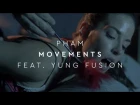 Pham - Movements (feat. Yung Fusion) [Official Music Video]