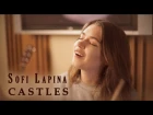 Софья Лапина - «Castles» ( промо-видео )