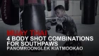 Muay Thai: 4 Body Shot Combinations For Southpaws | Evolve University
