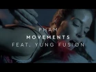 Pham - Movements (feat. Yung Fusion) [Official Music Video]