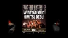 Wired Aloud + HIMITSU DESU! show invitation @ China Town, 26/07/2015