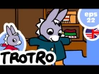 TROTRO - EP22 - Trotro dresses himself