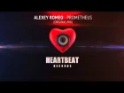 [PREVIEW] Alexey Romeo - Prometheus (Original Mix)