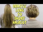 DRASTIC LONG TO SHORT WOMENS HAIRCUT
