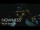 TR/ST: Destroyer (directed by Justin Tyler Close & Ryan Heffington)