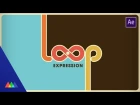 How to Use the Loop Expression in After Effects