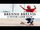 Longboarding: BRENNO BRÉLVIS (A Peter Lahr Film)