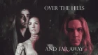 Over the hills and far away; Thranduil + Tauriel ( and Sauron)